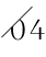 04